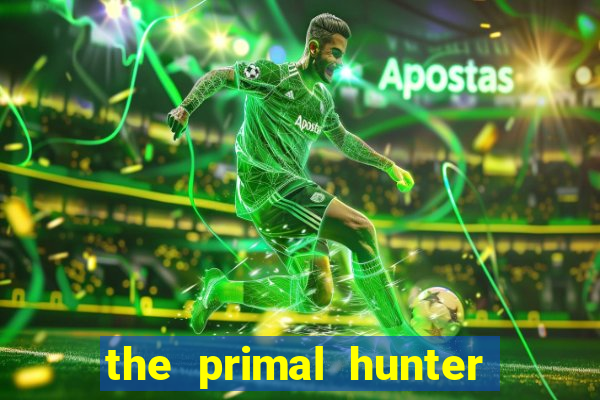 the primal hunter pt br