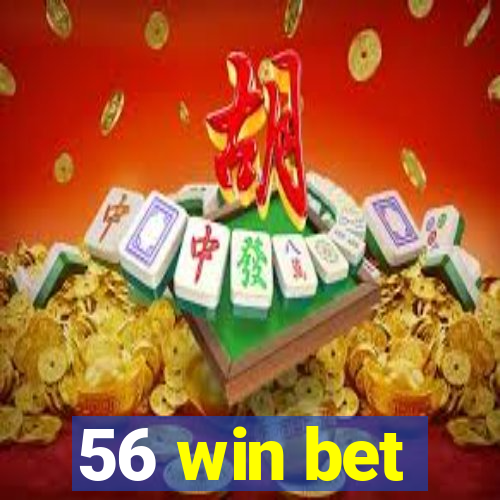 56 win bet