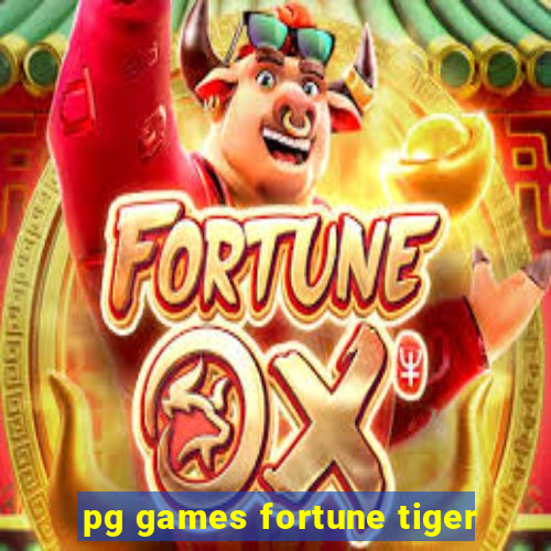 pg games fortune tiger