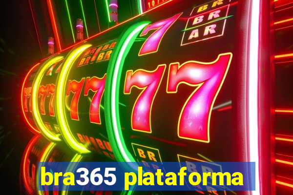 bra365 plataforma