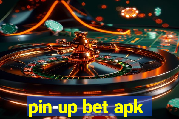 pin-up bet apk