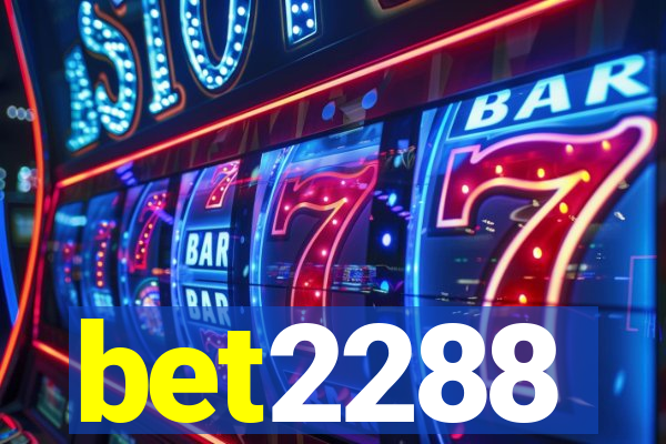 bet2288