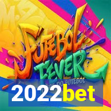 2022bet