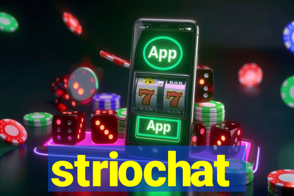 striochat