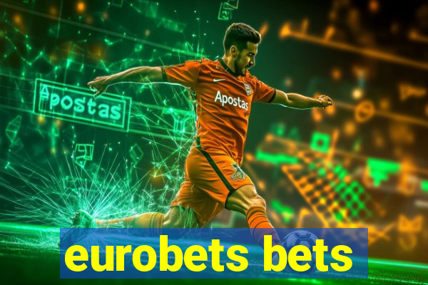 eurobets bets