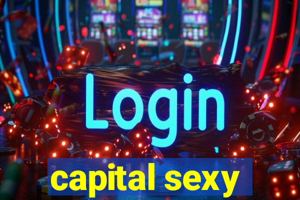 capital sexy