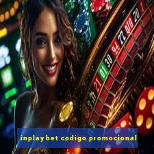 inplaybet codigo promocional