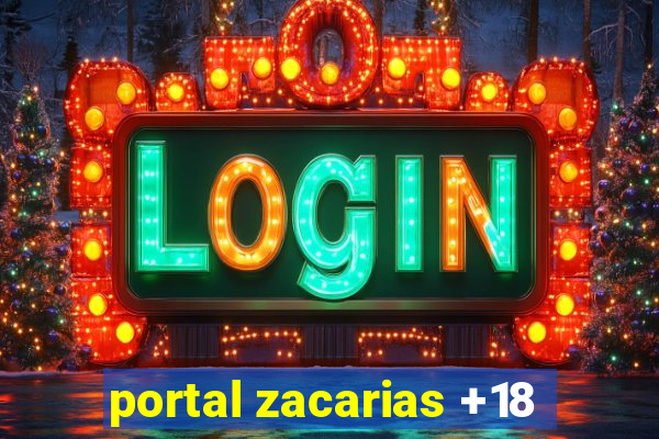 portal zacarias +18