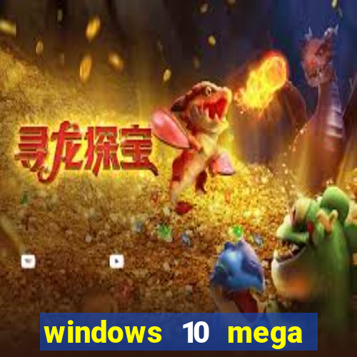 windows 10 mega lite premium download