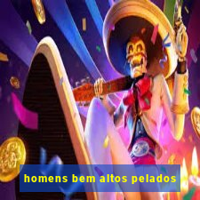 homens bem altos pelados