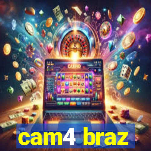 cam4 braz