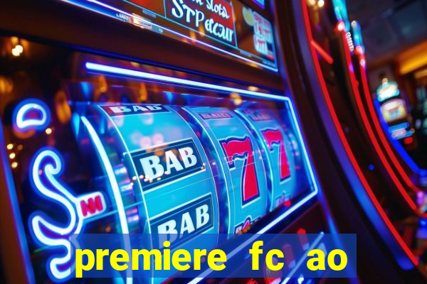 premiere fc ao vivo gratis