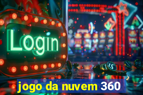 jogo da nuvem 360