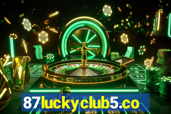 87luckyclub5.com