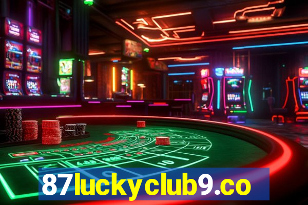 87luckyclub9.com