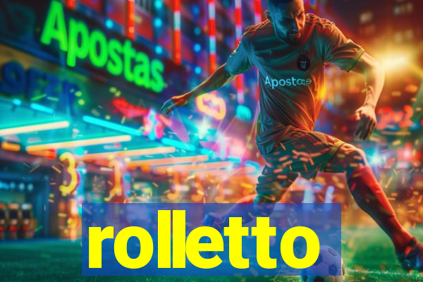 rolletto