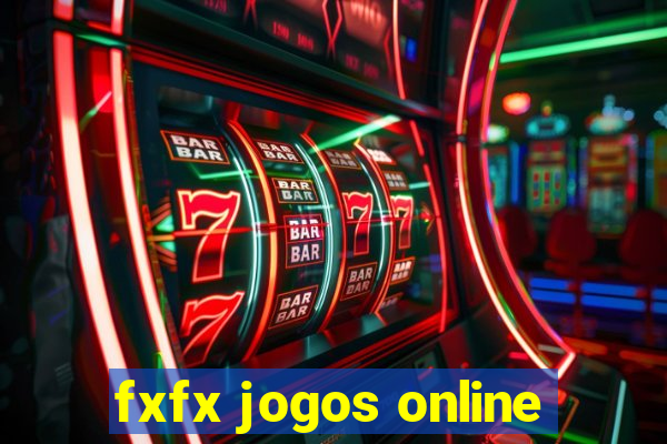 fxfx jogos online