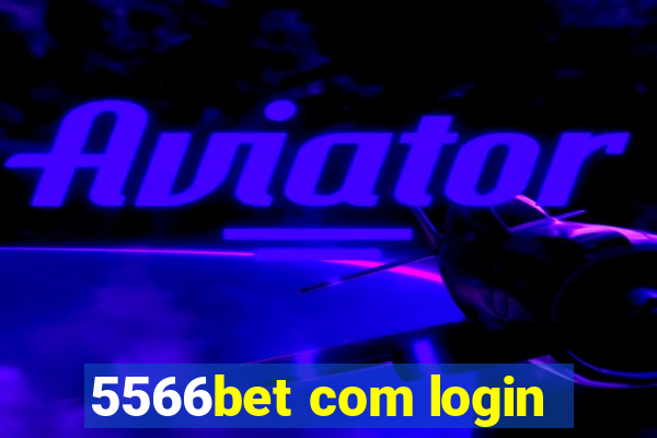 5566bet com login