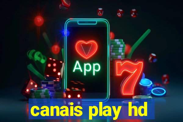 canais play hd