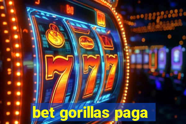 bet gorillas paga