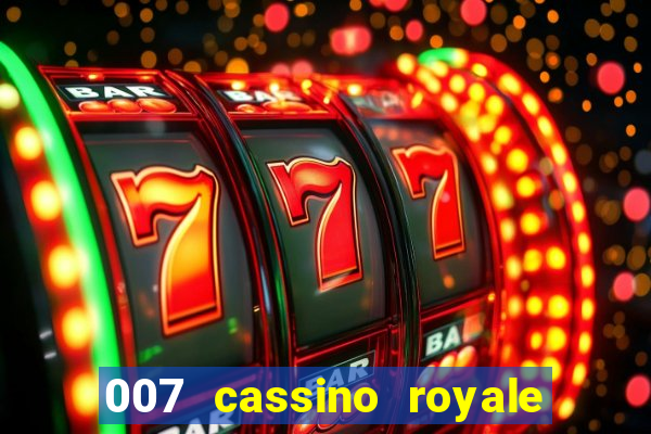 007 cassino royale download dublado avi