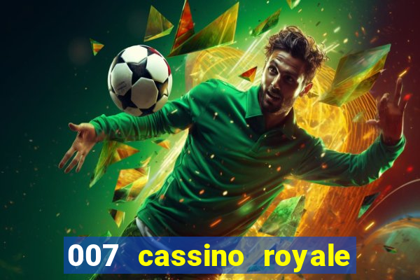 007 cassino royale download dublado avi