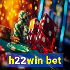 h22win bet