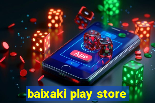 baixaki play store