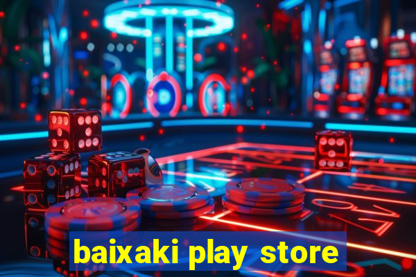 baixaki play store