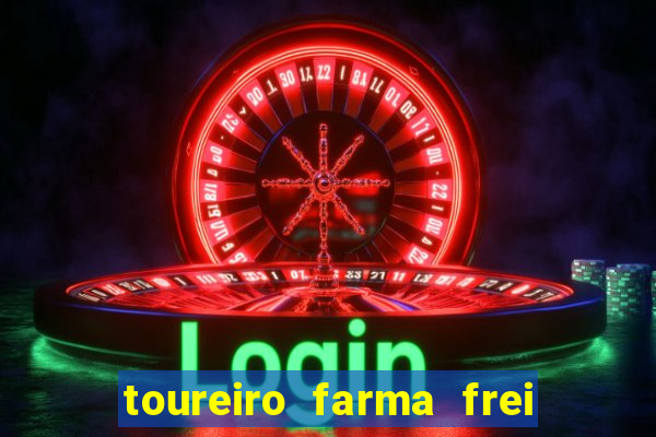 toureiro farma frei serafim teresina - pi