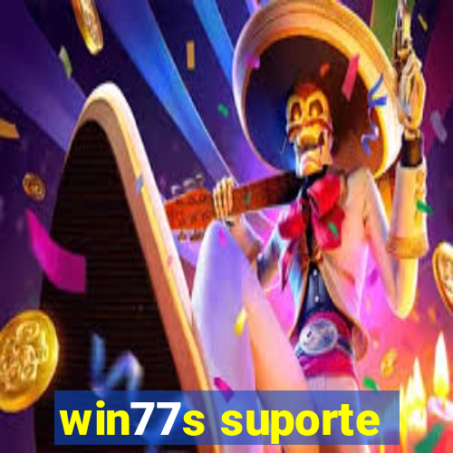 win77s suporte