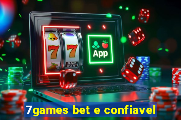 7games bet e confiavel