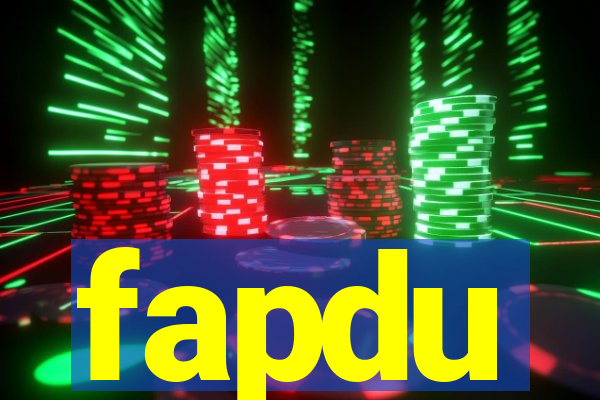 fapdu