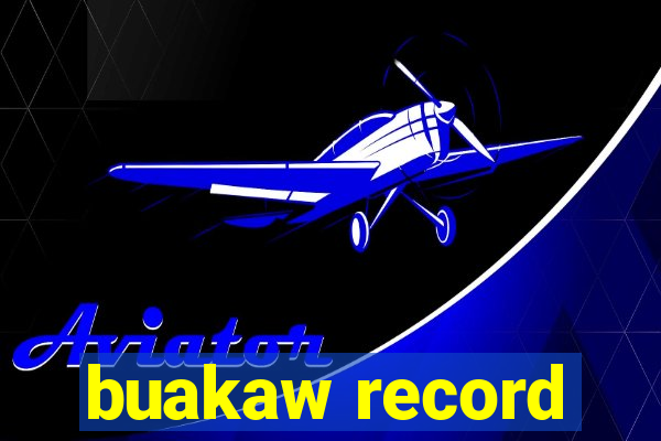 buakaw record