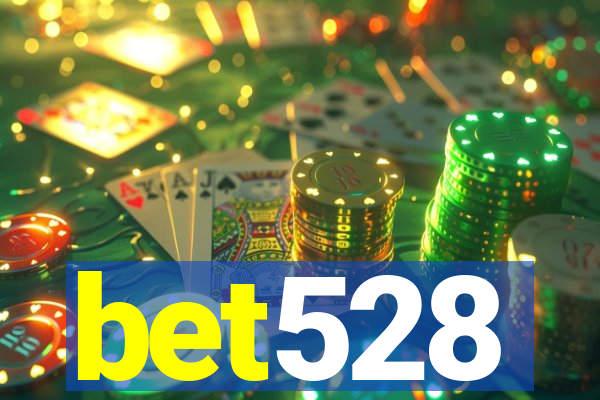 bet528