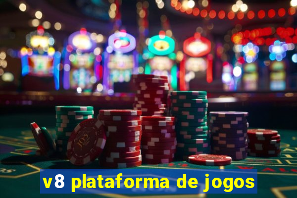 v8 plataforma de jogos