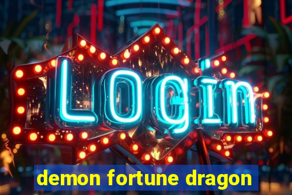 demon fortune dragon