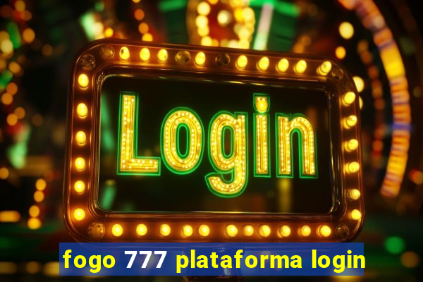 fogo 777 plataforma login