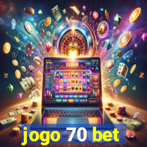 jogo 70 bet