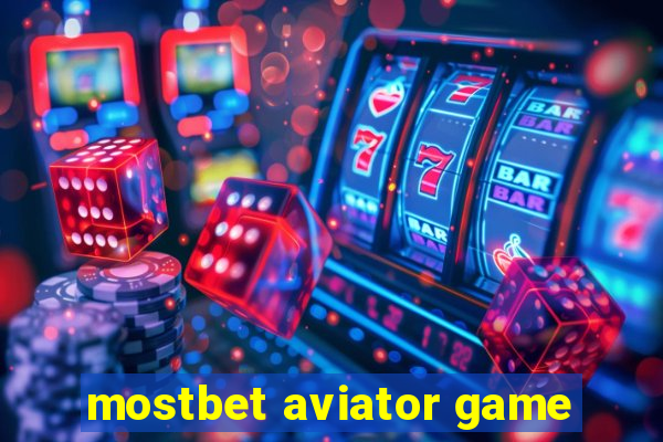 mostbet aviator game