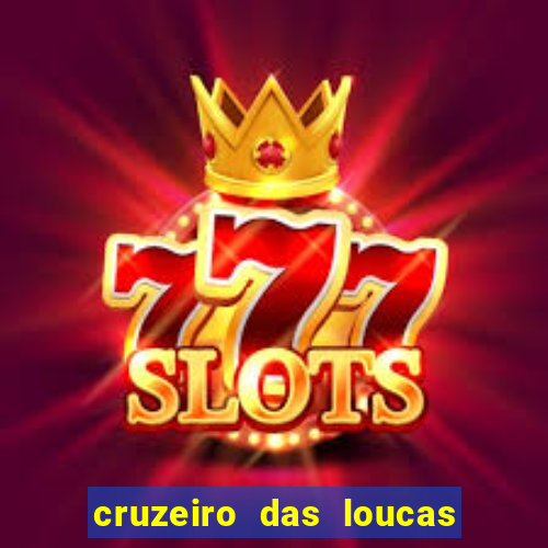 cruzeiro das loucas filme completo dublado superflix