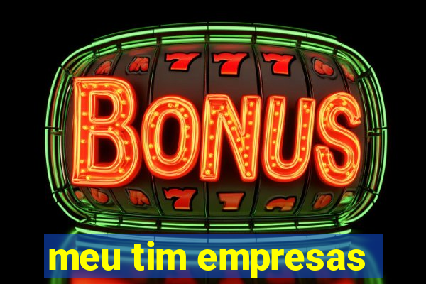 meu tim empresas