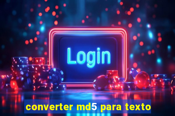 converter md5 para texto