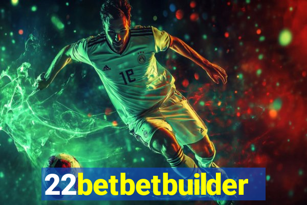 22betbetbuilder