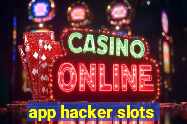 app hacker slots