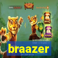 braazer