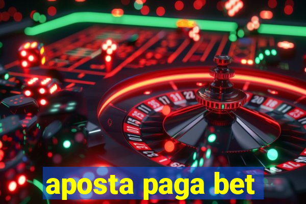 aposta paga bet