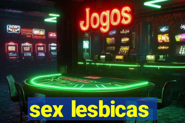 sex lesbicas