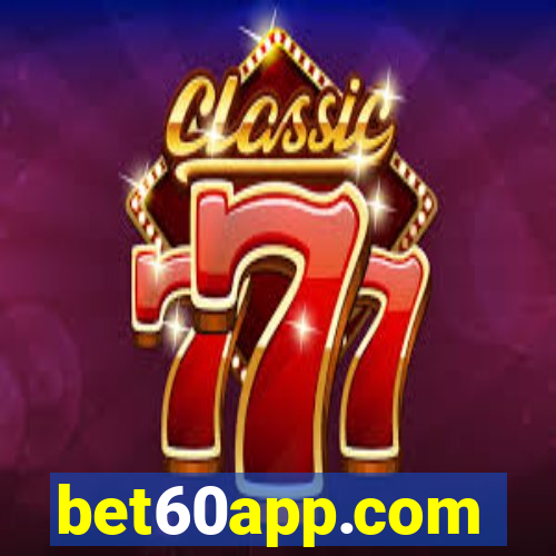 bet60app.com