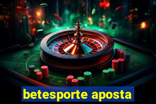 betesporte aposta